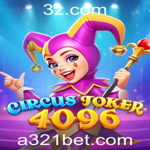 A Fascinante Jornada pelo Mundo de CircusJoker4096: Descubra Regras e Estratégias com 321bet
