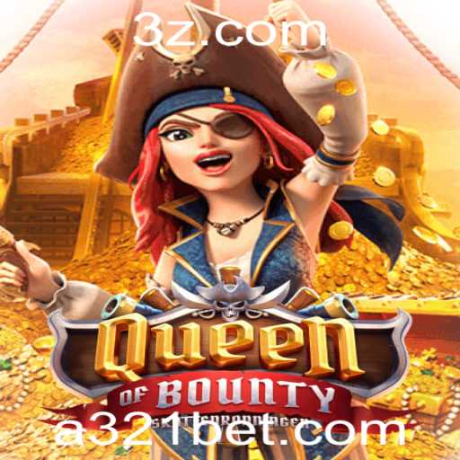QueenofBounty: Aventuras Emocionantes e Recompensas Épicas com 321bet
